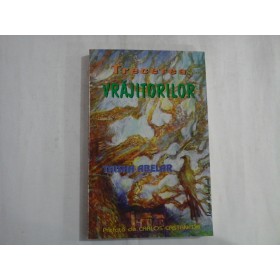TRECEREA VRAJITORILOR  -  CALATORIA UNEI FEMEI  - TAISHA ABELAR 